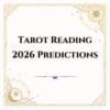 Tarot Reading 2026 Predictions