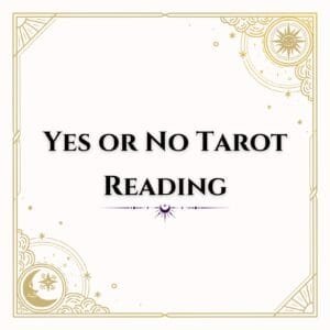 Yes or No Tarot Reading