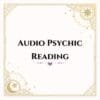 Audio Psychic Reading