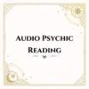 Audio Psychic Reading